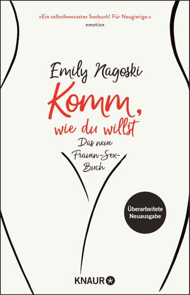 Komm, wie du willst. Das neue Frauen-Sex-Buch